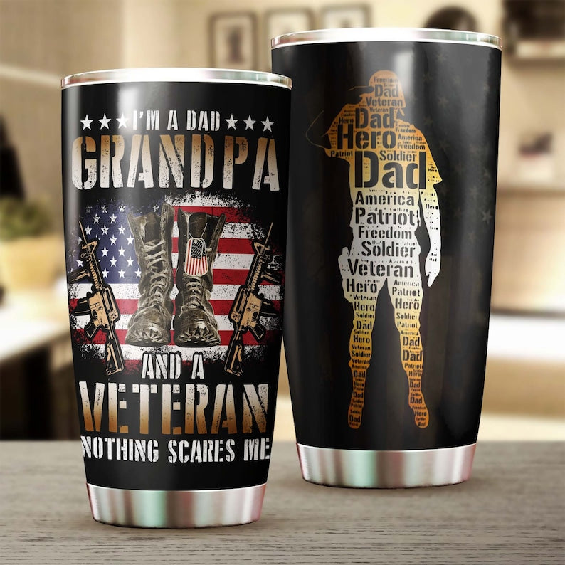 Grandpa Veteran Hero Nothing Scares Me Funny Tumbler-Grandpa Tumbler-Birthday Gift Christmas Gift For Grandfather