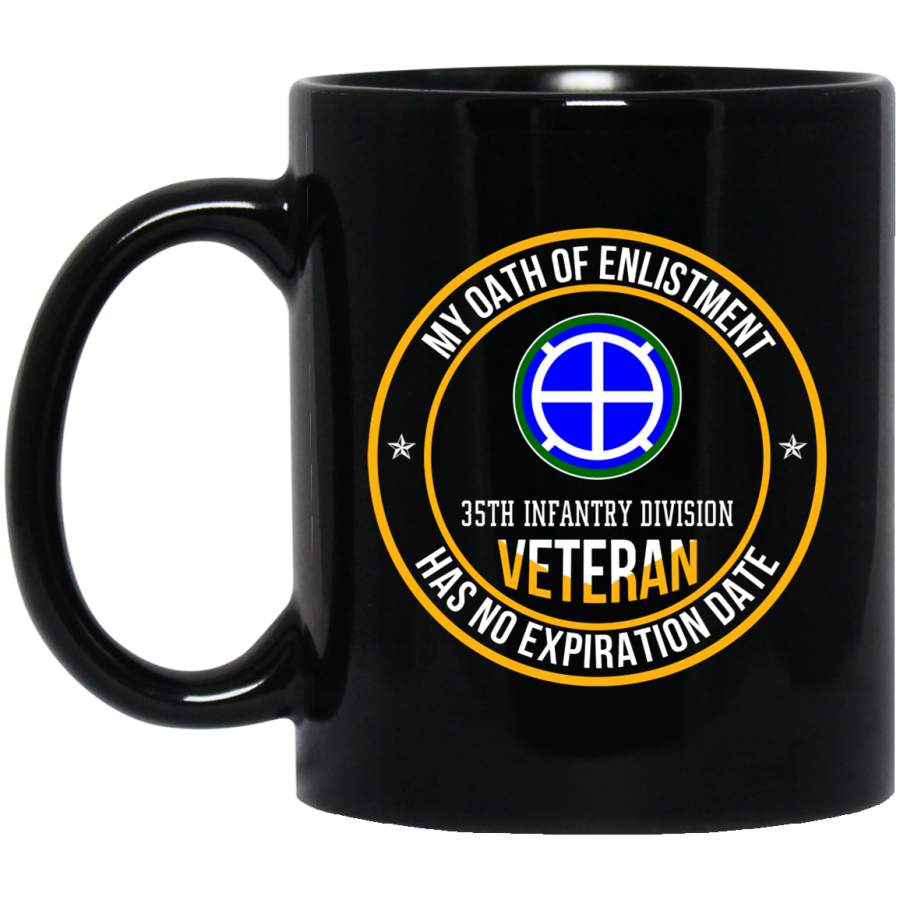 35th Infantry Division Veteran Shirt My Oath Of Enlistment Veterans Day Christmas Gift Mug