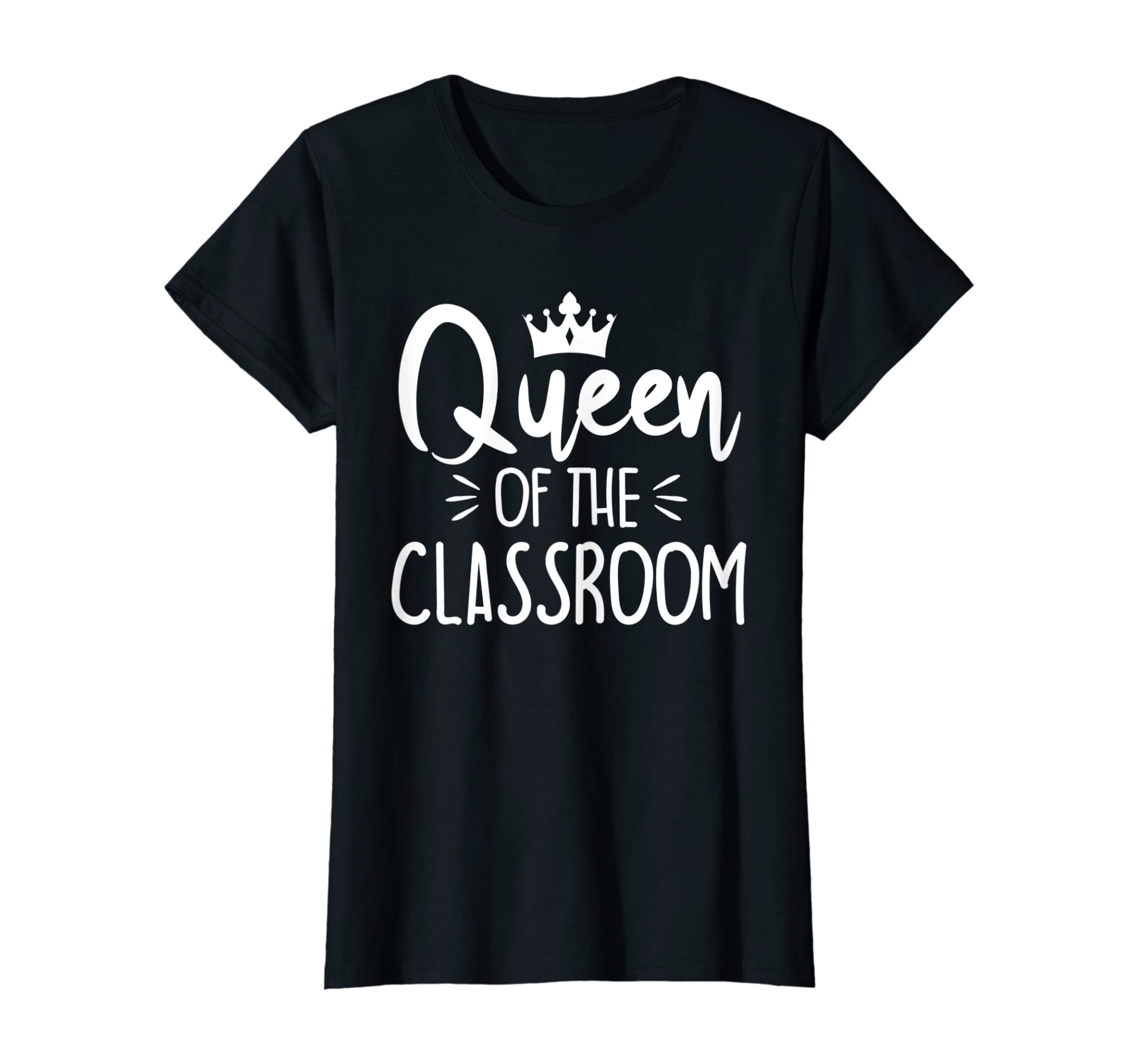 Funny Queen Of The Classroom School Teacher T-Shirt