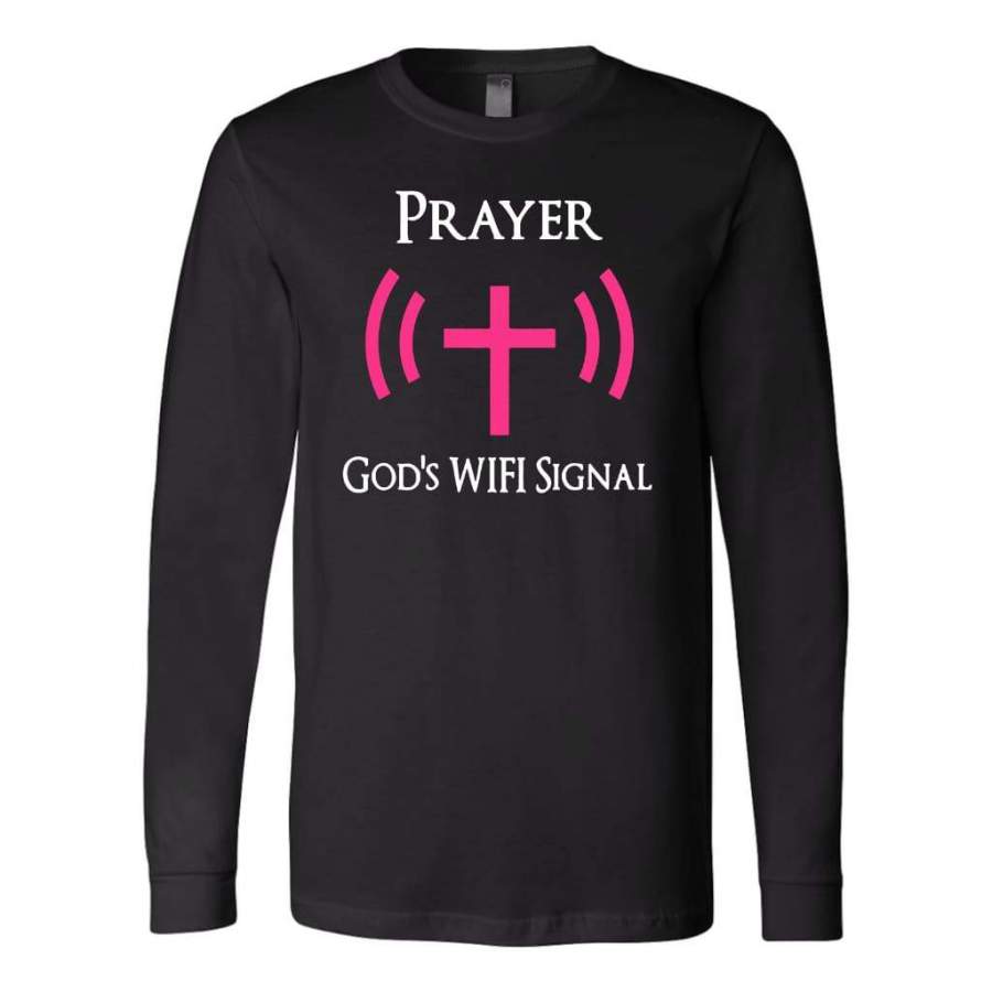 Prayer – God’s Wi-Fi Signal long sleeve t-shirt | christian apparel