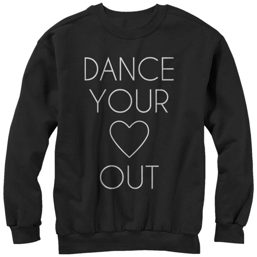 CHIN UP Women’s Dance Your Heart Out  Sweatshirt Black