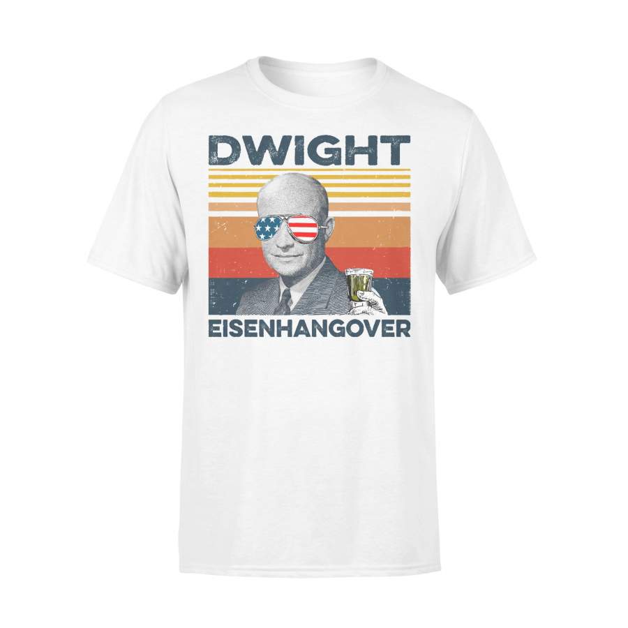 Vintage Dwight Eisenhangover Independence Day 4Th Of July T-shirt