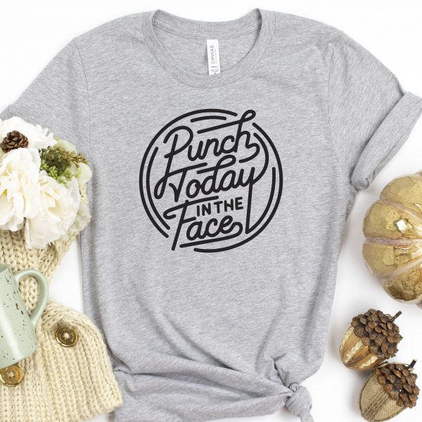 Punch Today In The Face Tee