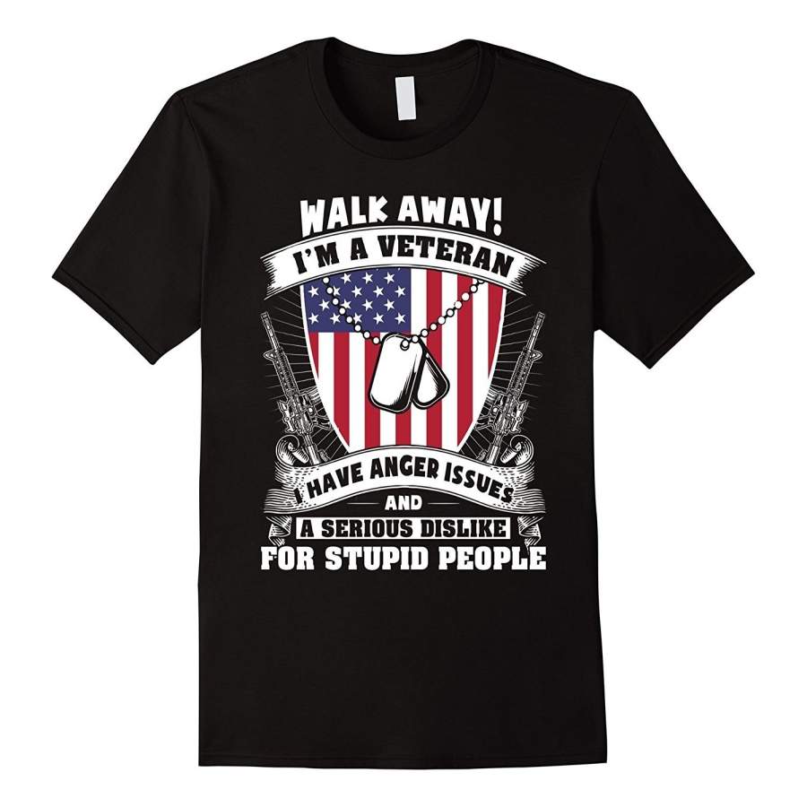 Walk Away I’M A Veteran – Dislike For Stupid People Men’S Casual T-Shirt