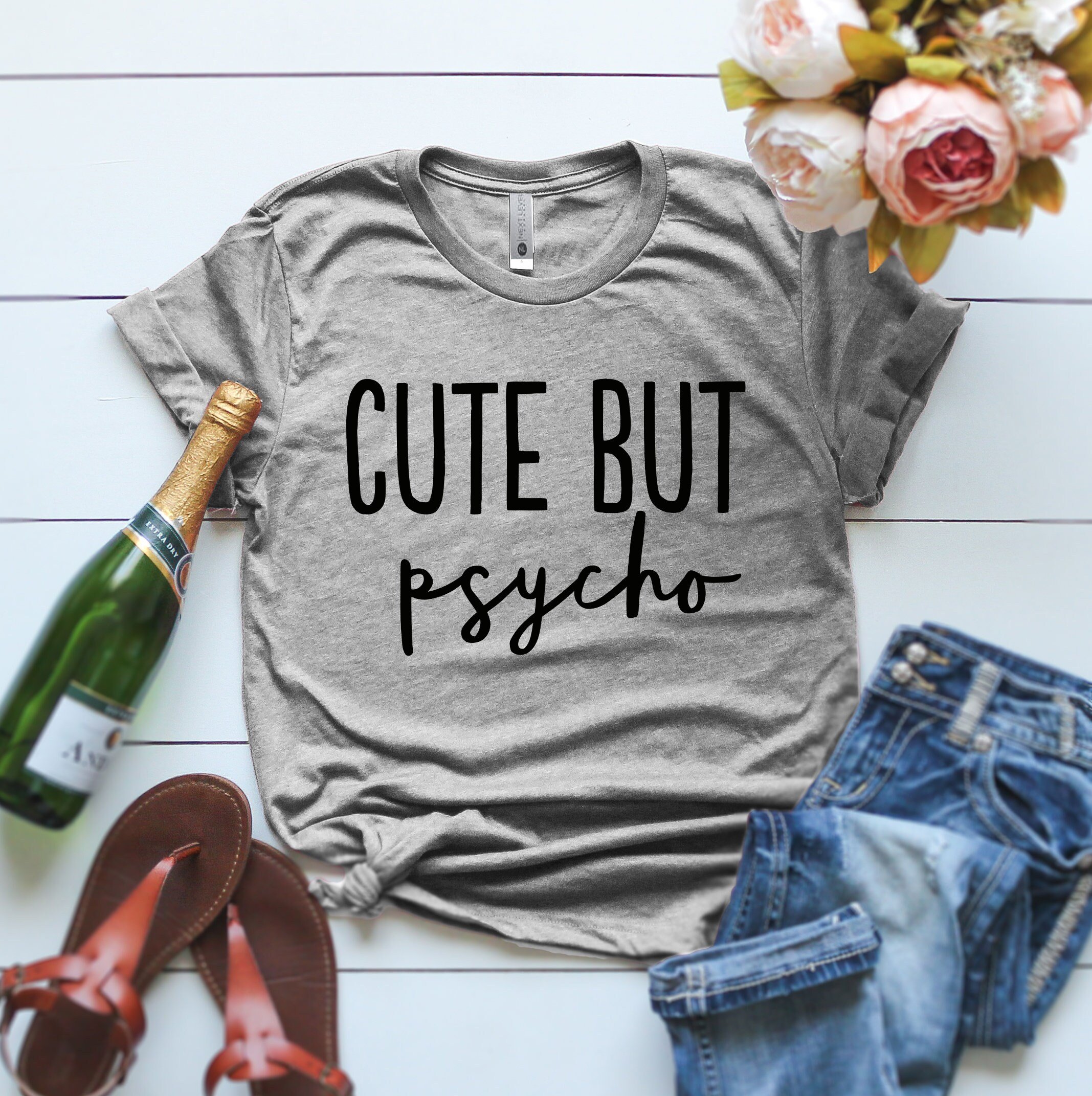 Cute But Psycho Tshirt Cute But Psycho Shirt Psycho Crazy Girl Shirt Funny Cute Shirt Cutie Psycho Shirt Gift For Friend Cute Friend