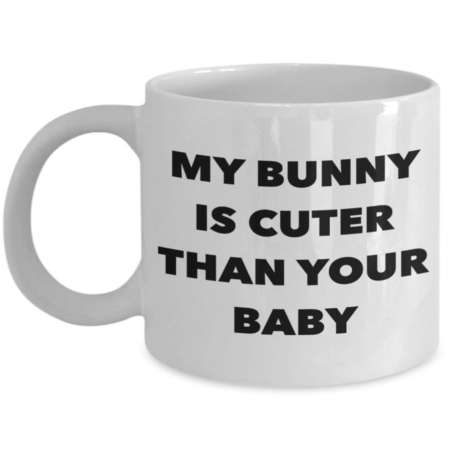 My Bunny is Cuter Than Your Baby Mug Ceramic Rabbit Lover Coffee Cup