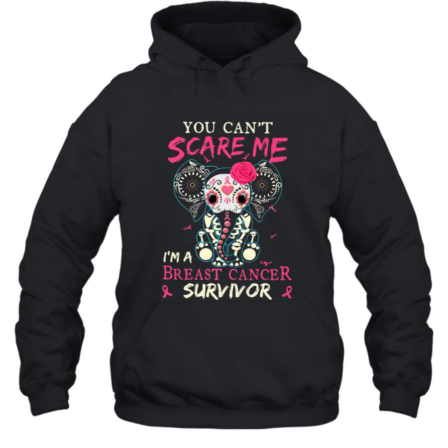 You can’t Scare Me I’m Breast Cancer Survivor Elephant Funny Hooded Sweatshirt