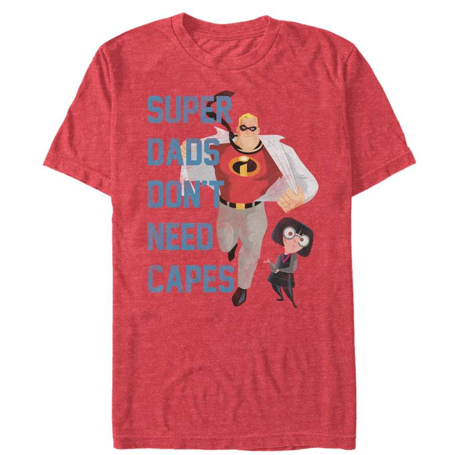 The Incredibles Men’s Super Dads Don’t Need Capes  T Shirt