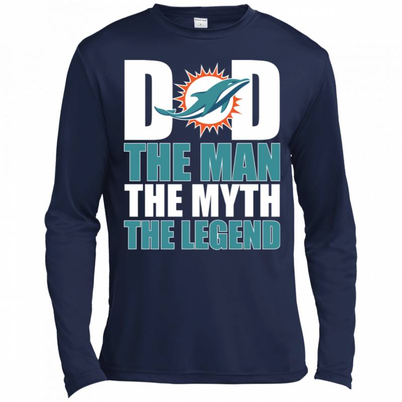 Miami Dolphins Football Dad The Man The Myth The Legend Shirt