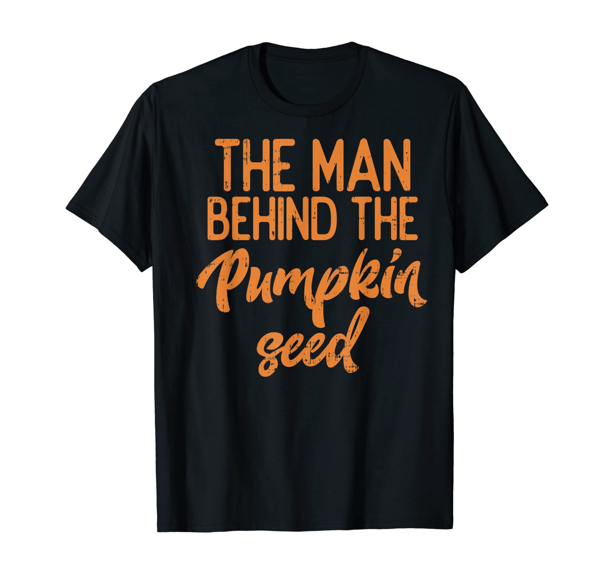 Halloween Shirt The Man Behind The Pumpkin Seed Pregnancy T-Shirt