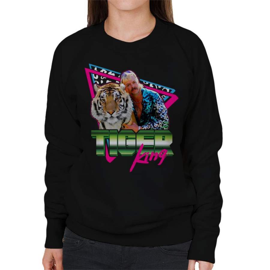 Joe Exotic Tiger King 80s Retro Women’s Sweatshirt