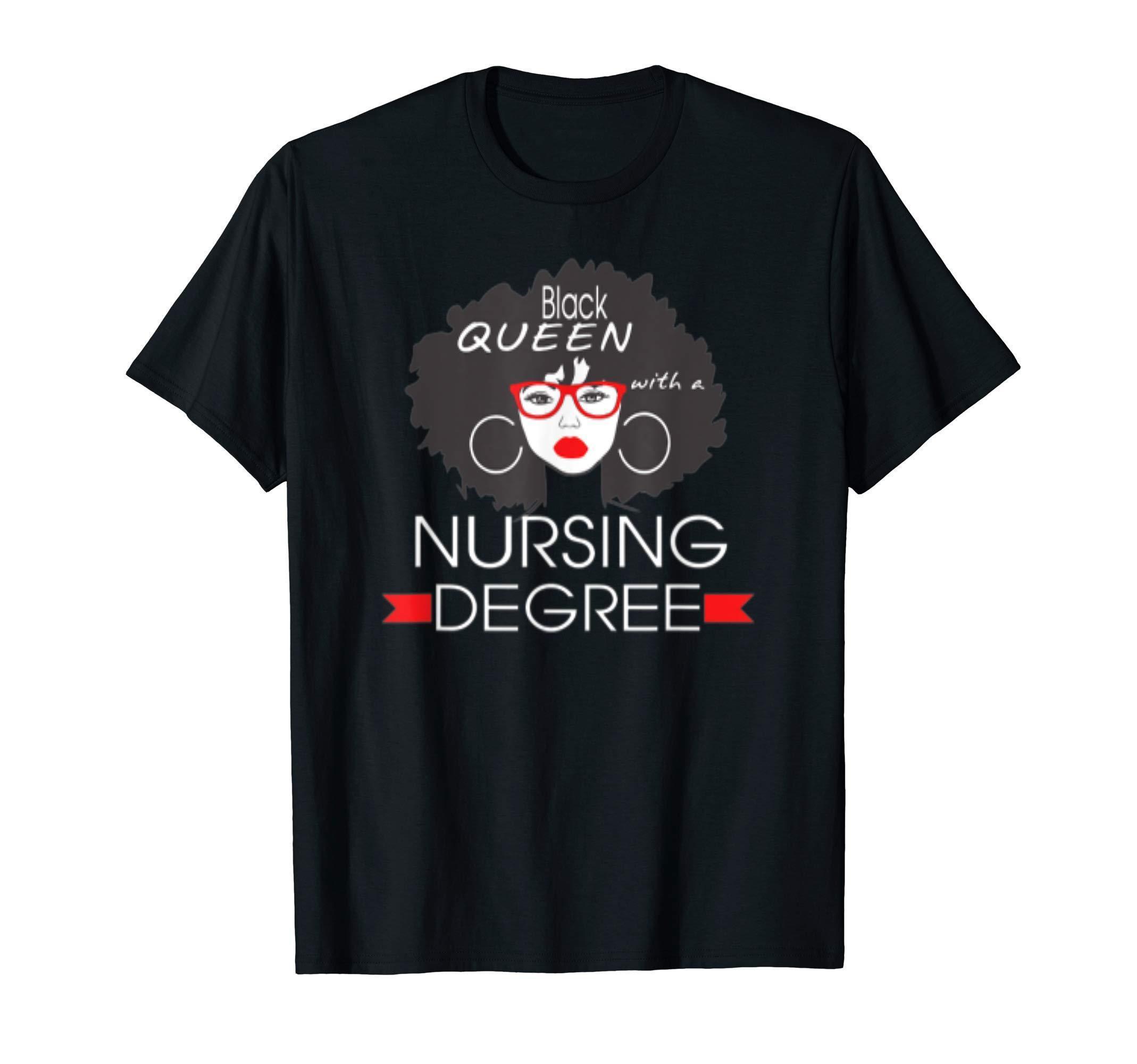 Girl Black Queen With Nursing Degree Nurse Cute Shirt