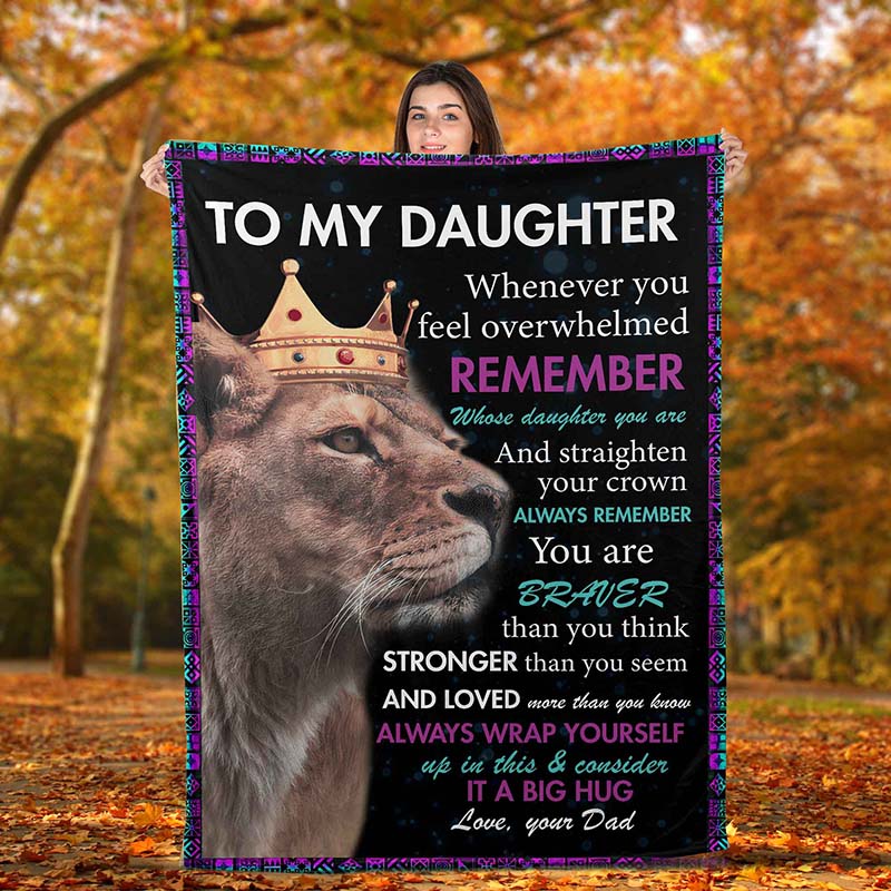 Skitongifts Blanket For Sofa Throws, Bed Throws Blanket – Lion To Daughter Whenever You Feel Overwhelmed Remember Whose Daughter You Are-Tt1701