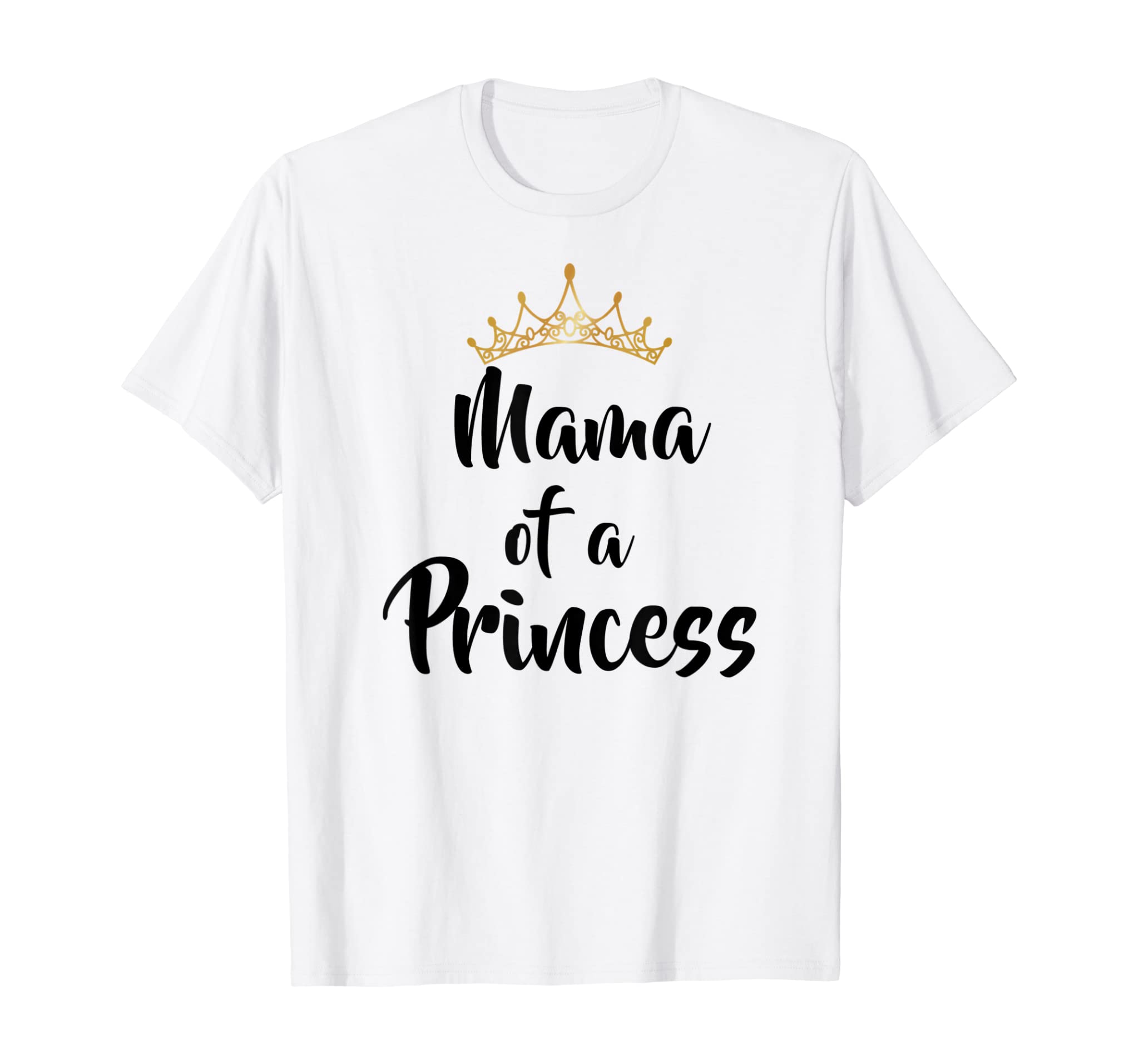 Mama of Princess T Shirt Gift Mother’s Day Matching