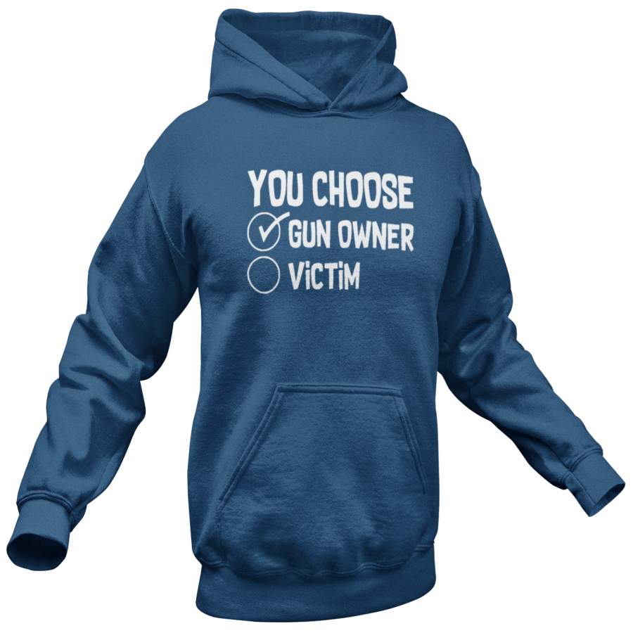 You Choose Hoodie