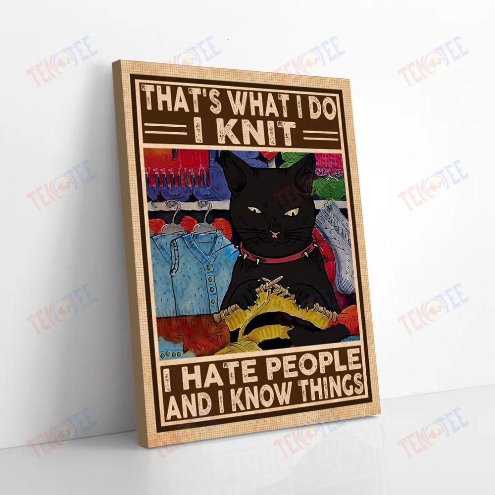 Best Canvas Prints Cat I Knit I Hate People And I Know Things Vintage Wall Art Canvas Delightful Living Room Bedroom Bathroom Home Decoration