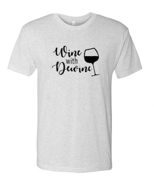 Wine with DeWine Ohio RS T Shirt