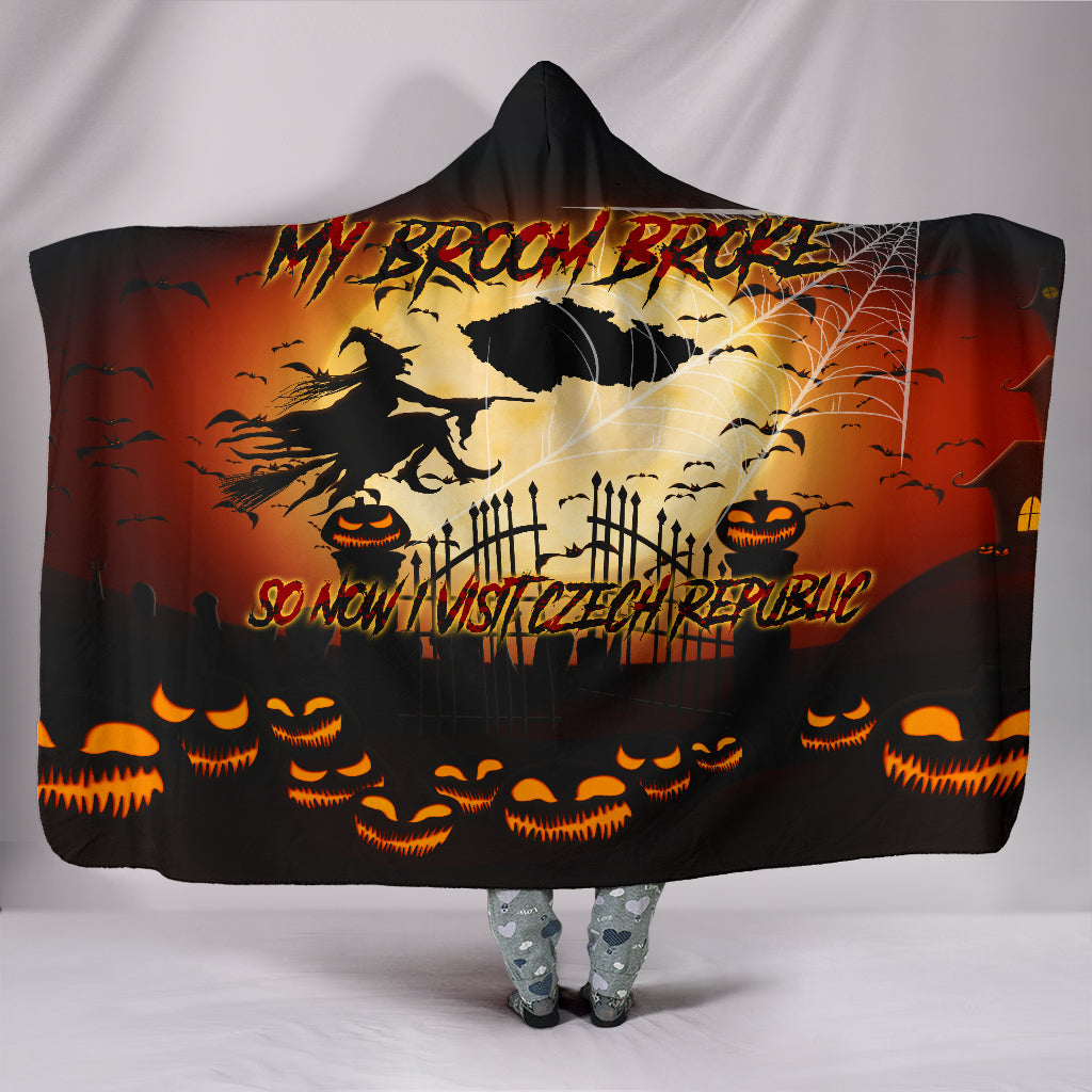 1Sttheworld Halloween Hooded Blanket My Broom Broken So Now I Visit Czech Republic A25