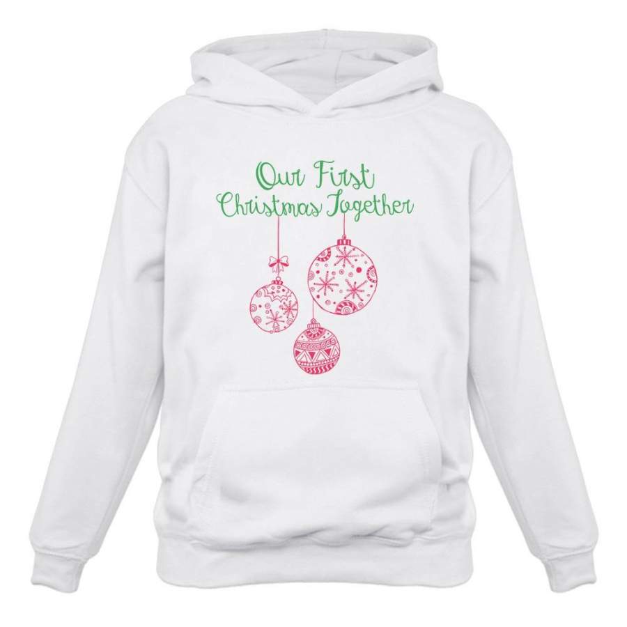 Our First Christmas Together Women Hoodie