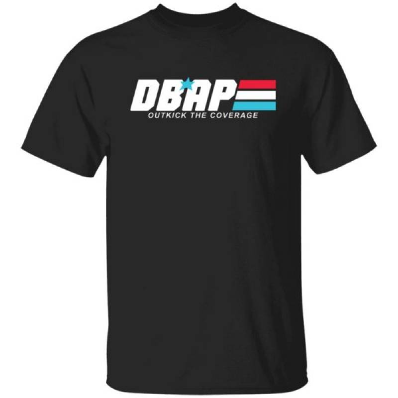 DBAP Outkick The Coverage T-Shirt