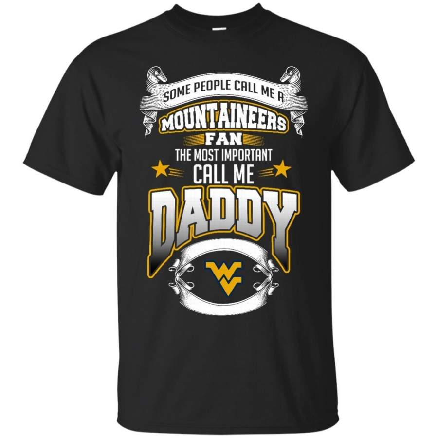 AGR Father s Day West Virginia Mountaineers T shirts Call Me Mountaineers Fan Call Me Daddy Hoodies Sweatshirts