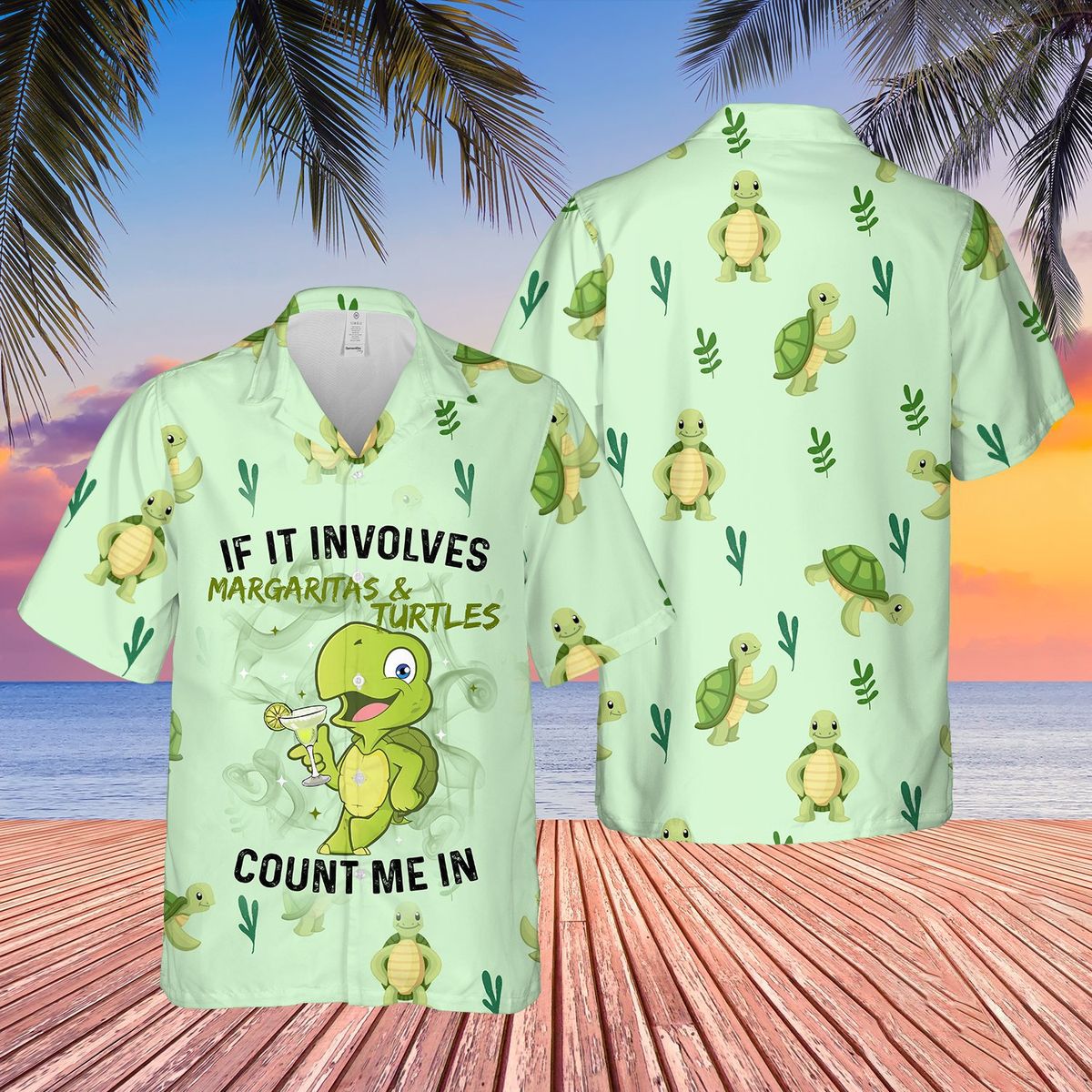 Turtle If It Involves Margaritas Count Me In For Man And Woman Print Short Sleeve Hawaiian Shirt G95