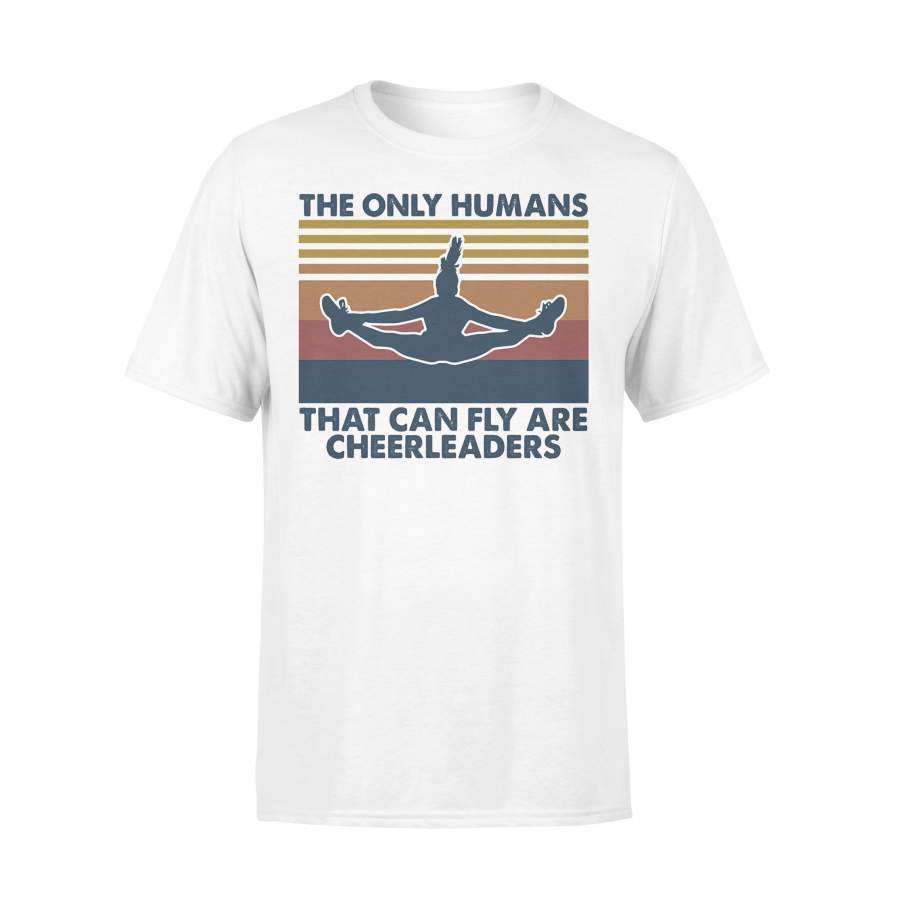 The Only Humans That Can Fly Are Cheerleaders Vintage Retro T-shirt