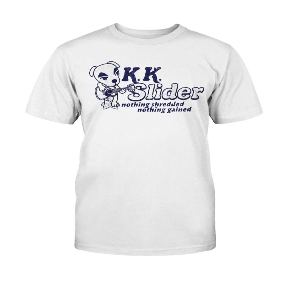 Animal Crossing K.K. Slider Nothing Shredded Nothing Gained T-Shirt