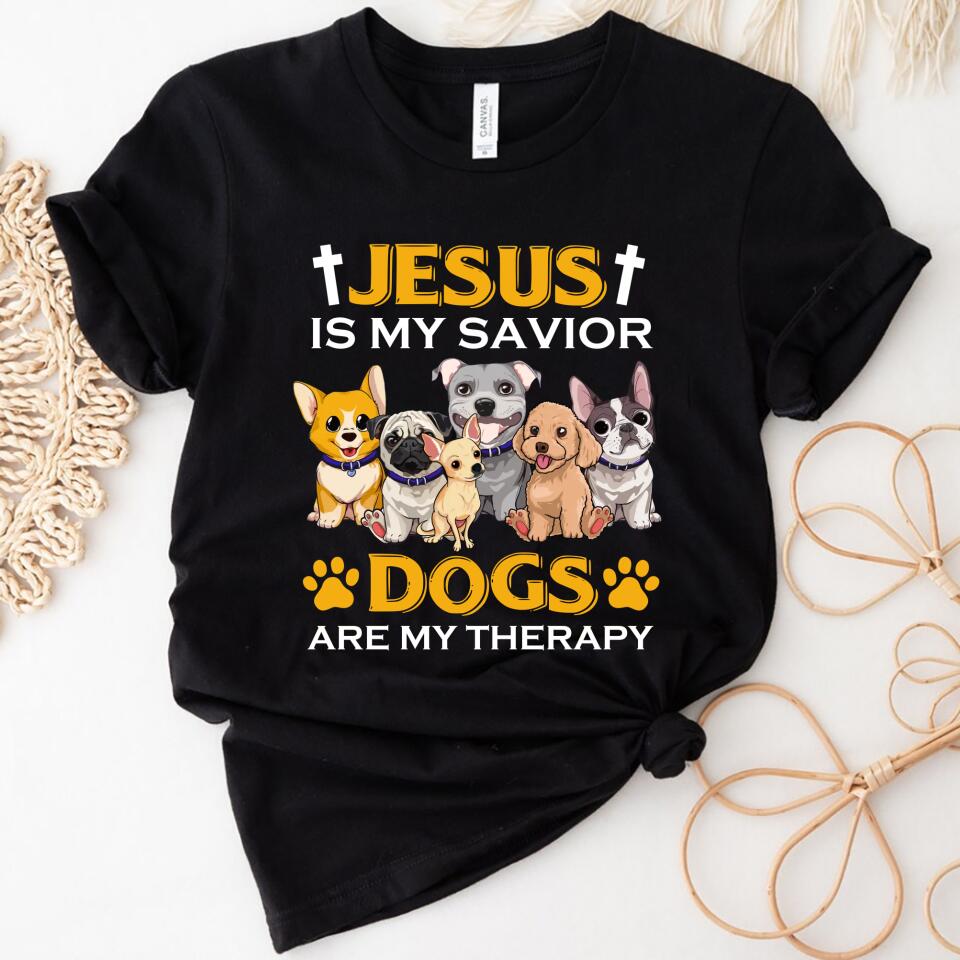 Jesus Is My Savior – Dogs Are My Therapy Women Shirt – Trending Personalized