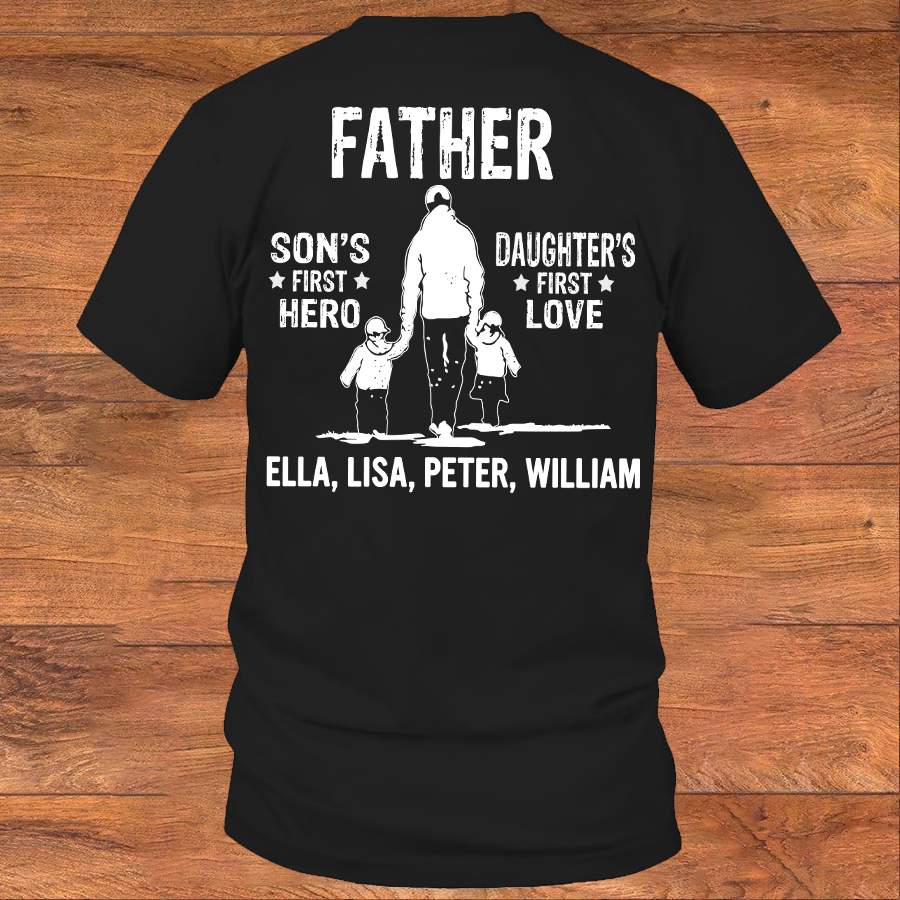 Personalized Father Son’s First Hero Daughter’s First Love Shirt