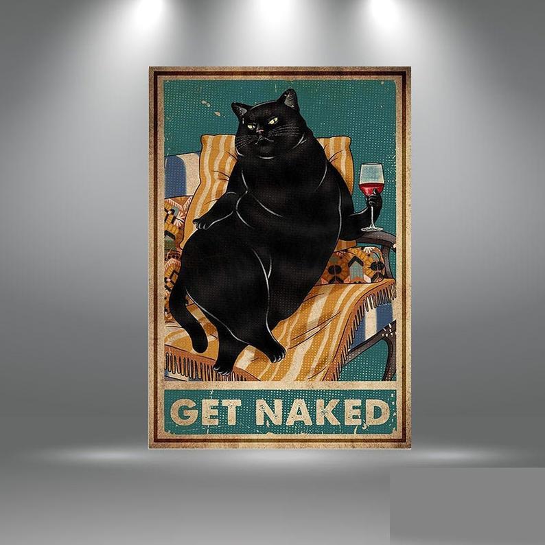 Cat Get Naked Black Cat And Wine Portrait Poster & Canvas Gift For Friend Family Home Decor Wall Art Visual Art