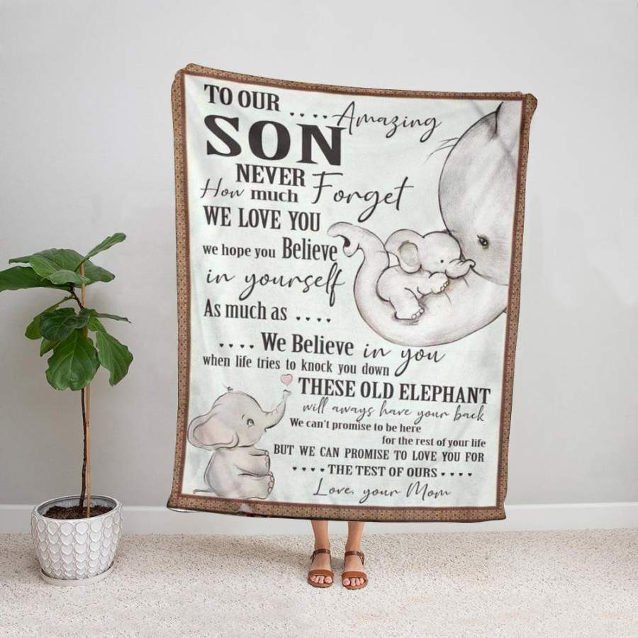 Elephants to our amazing son never forget how much we love you we believe in you fleece blanket/ sherpa blanket