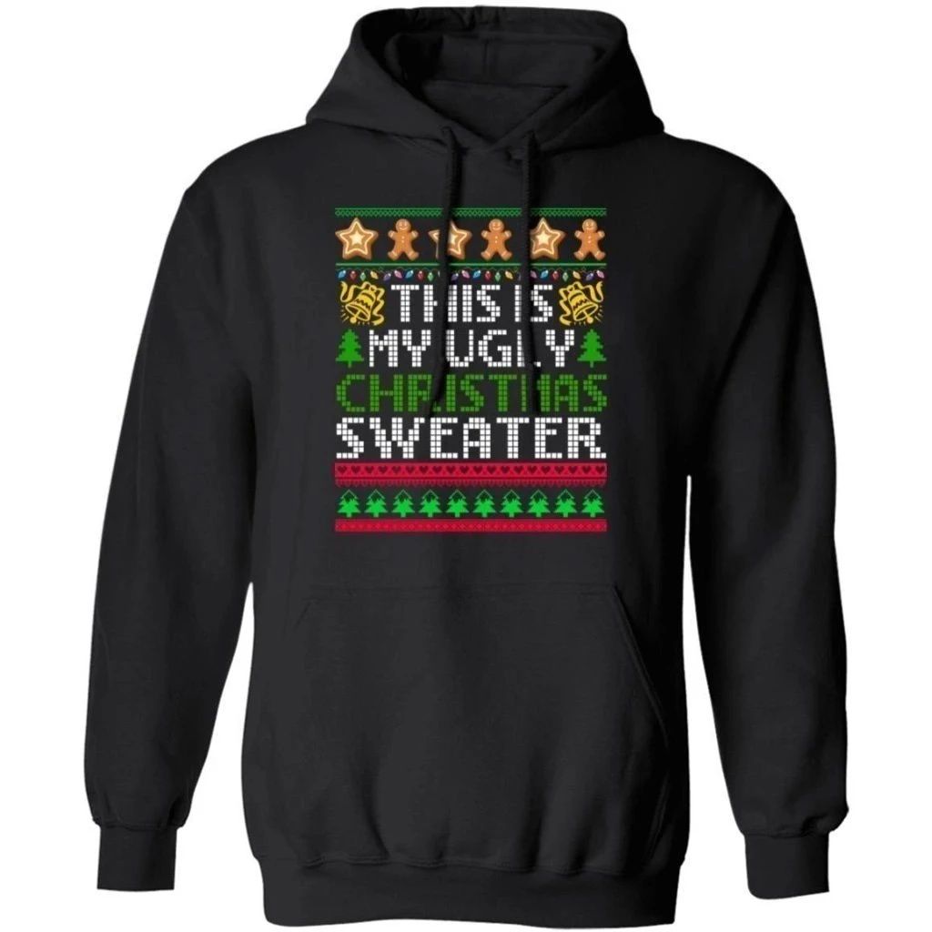 This Is My Ugly Christmas Sweater Hoodie Christmas Hoodie Xmas Hoodie Funny Xmas Gift