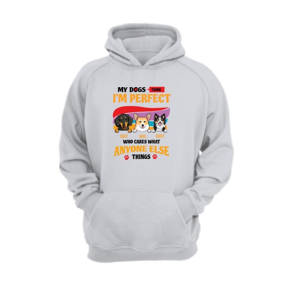 [CityBarks] [Hoodie] Personalized dogs – gifts for dog lovers – DOGs funny- Dogs Make Me Happy – My dogs im perfect who cares what anyone else thinks black AAK230