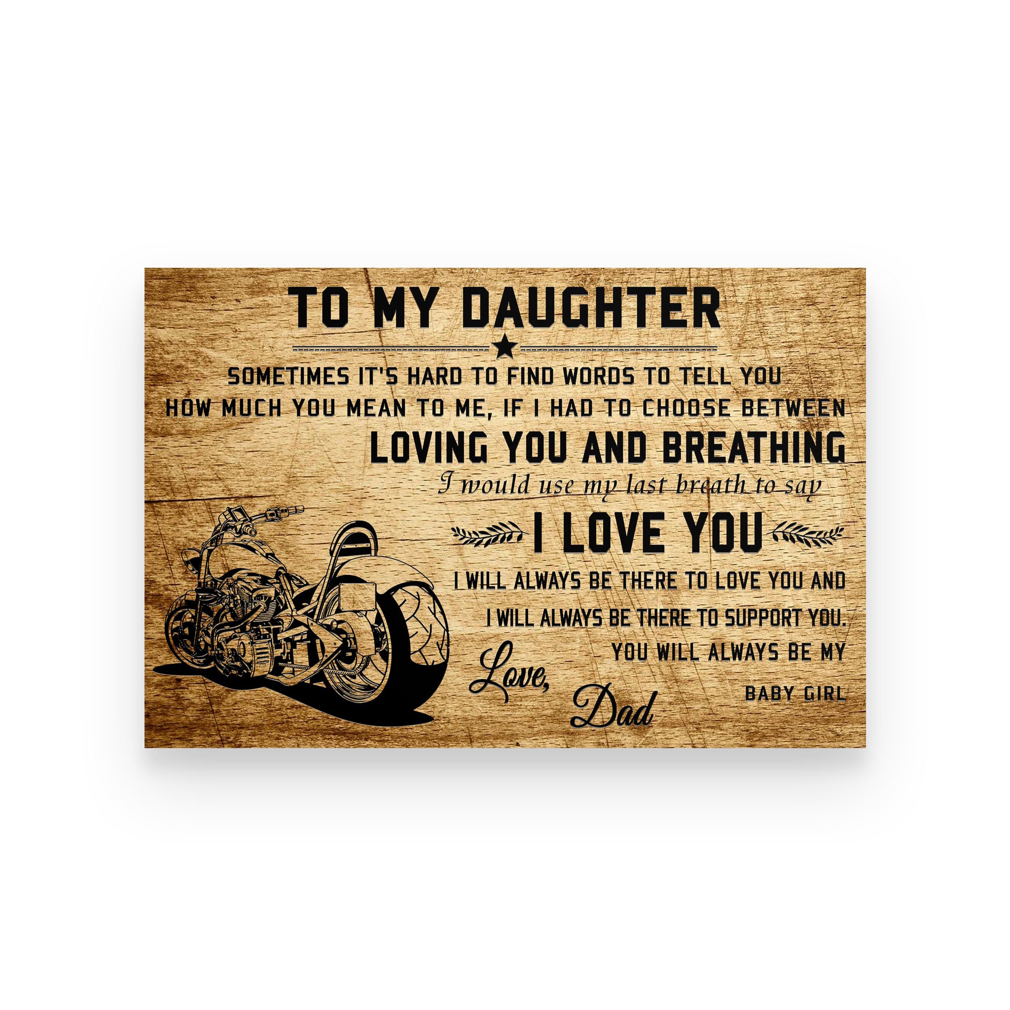 biker poster dad to daughter i love you