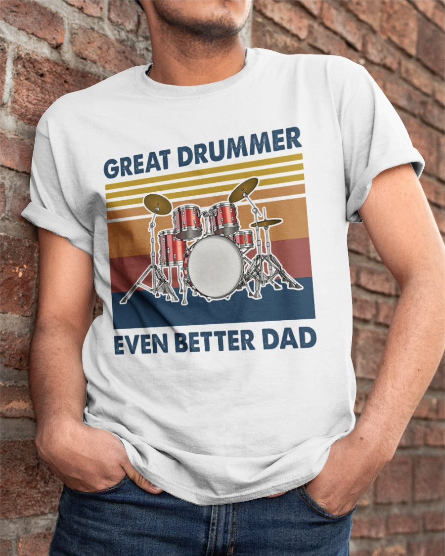 Vintage Great Drummer Even Better Dad Gift Standard/Premium T-Shirt