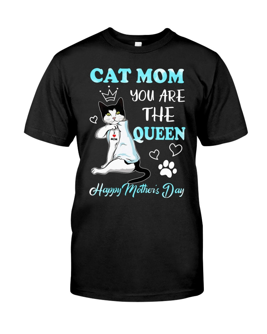 Cat Mom You Are The Queen Happy Mother Day – Best Gift For Women Ƒ?? Womenƒ??S Day T-Shirt