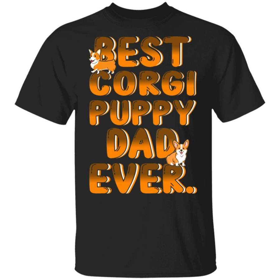 Best Corgi Dog Dad Ever Puppy T-Shirt Dog Lovers Gift MT05