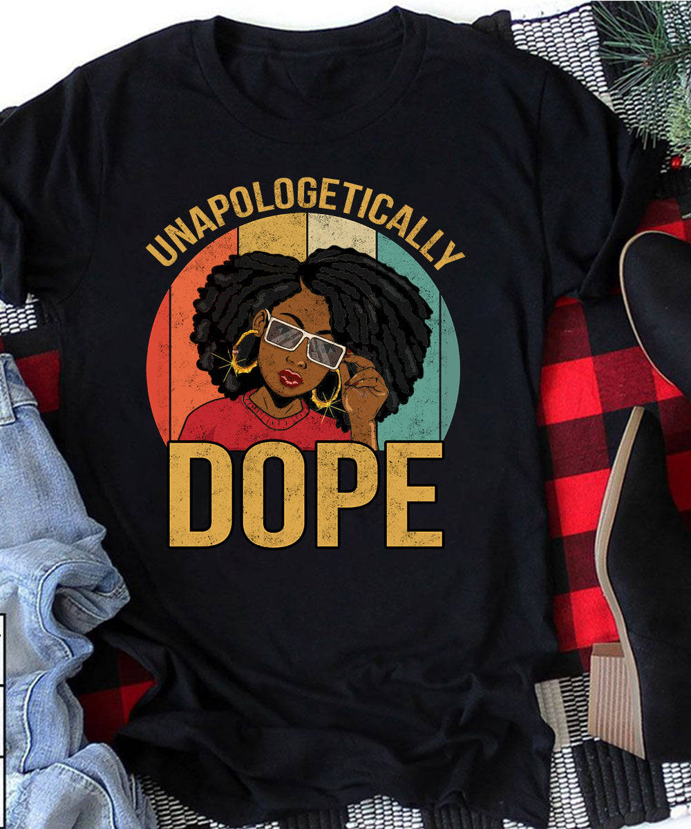 Unapologetically Dope Black Pride Melanin African American Customizable – Standard T-Shirt