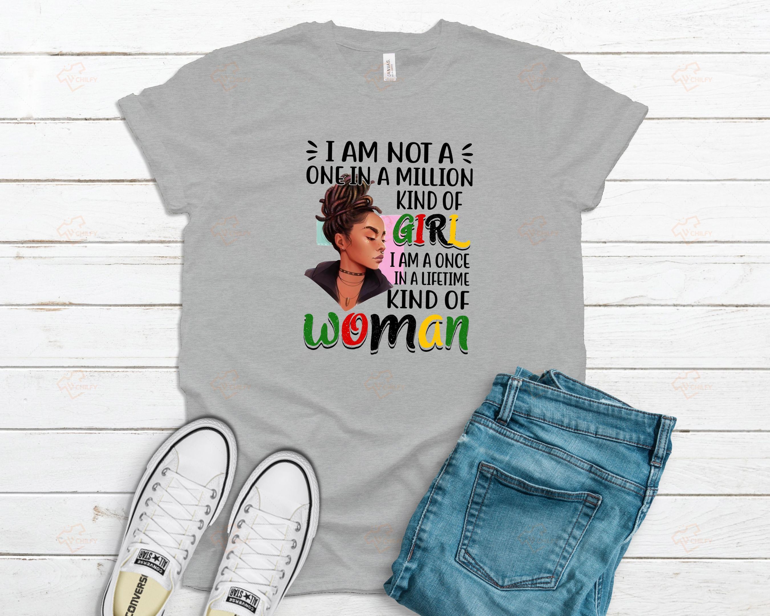 I am a Once In a Lifetime Kind Of Woman shirt, Dreadlocks Girl shirt