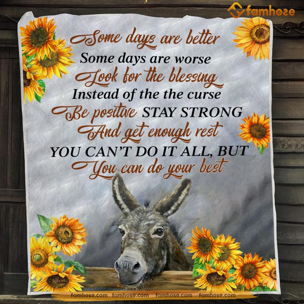 Donkey Blanket, Some Day Are Better Be Positive Stay Strong Donkey Fleece Blanket – Sherpa Blanket Gift For Donkey Lover