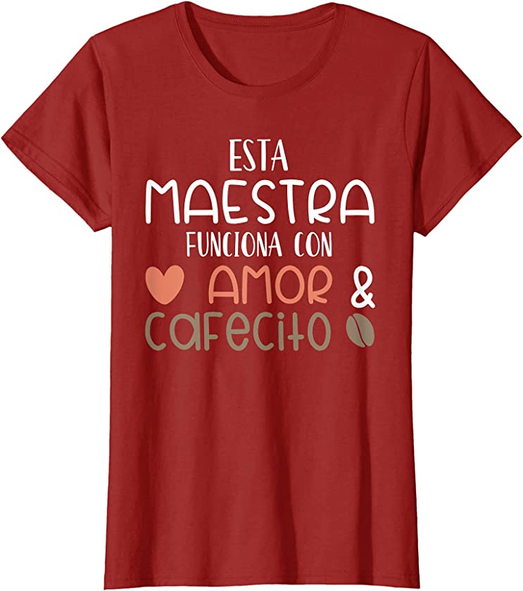 Womens Maestra Amor Cafecito Bilingual Spanish Teacher T-Shirt