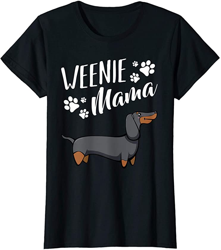 Womens Weenie Mama Dachshund Animal Lover Wiener Dog Cute Puppies T-Shirt