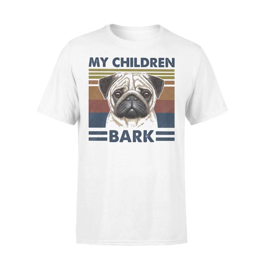 My Children Bark Pug Dog Vintage T-shirt