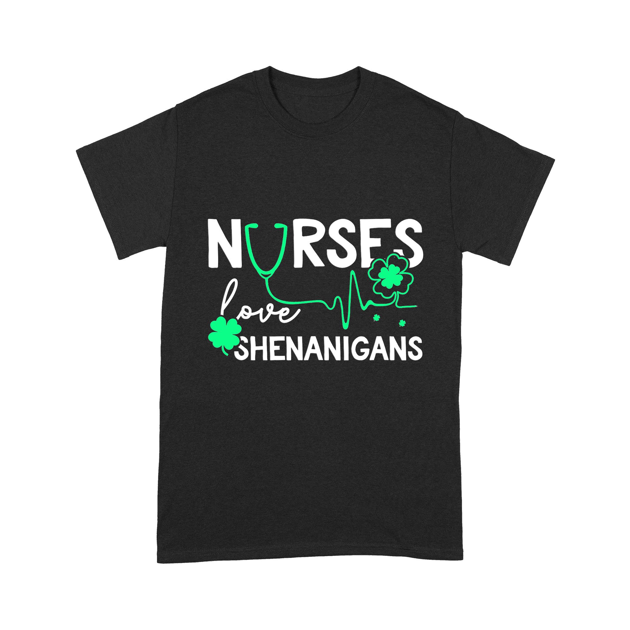 Nurses Love Shenanigans Funny St Patrick’s Day Nursing T-Shirt – Standard T-shirt