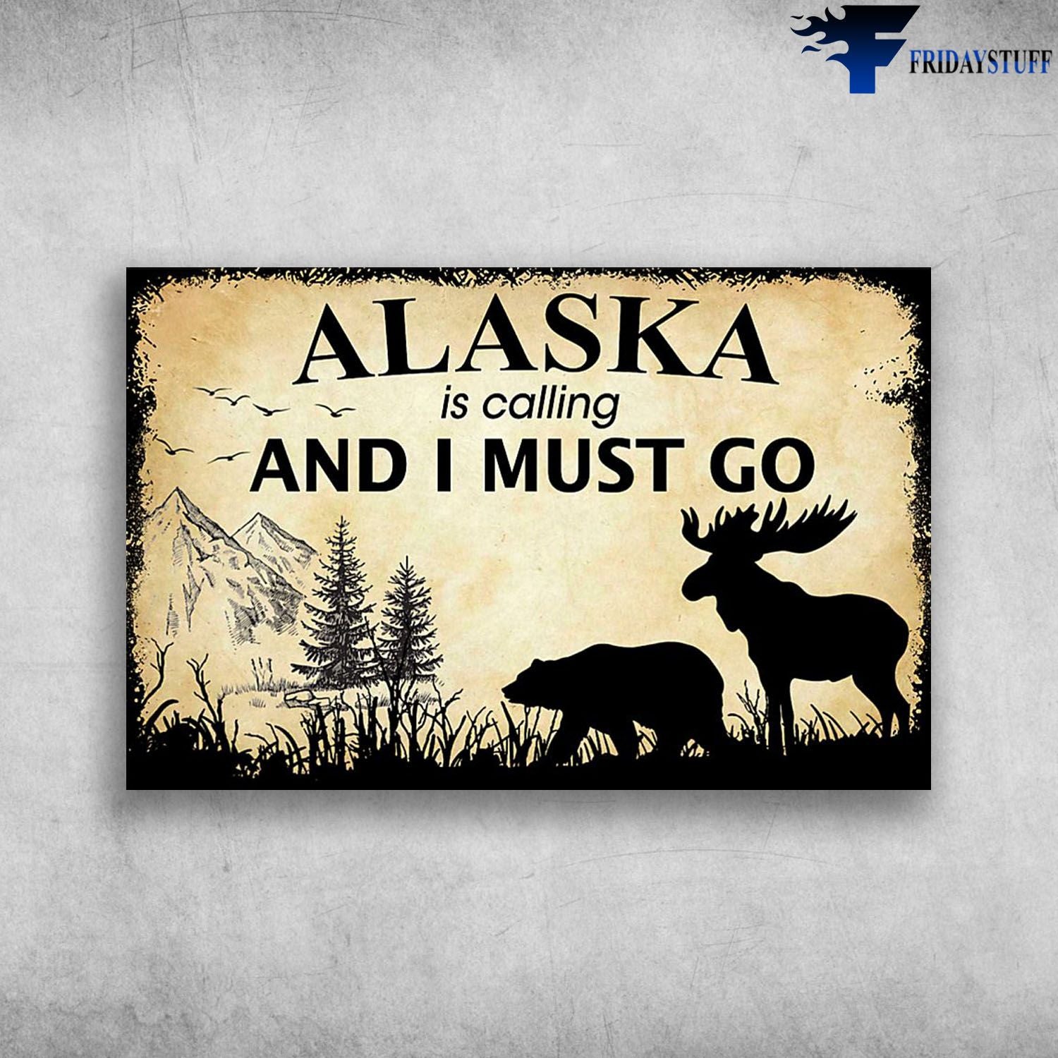 Alaska Moose And Bear Alaska America Is Calling And I Must Go Canvas Christmas Gift Ideas