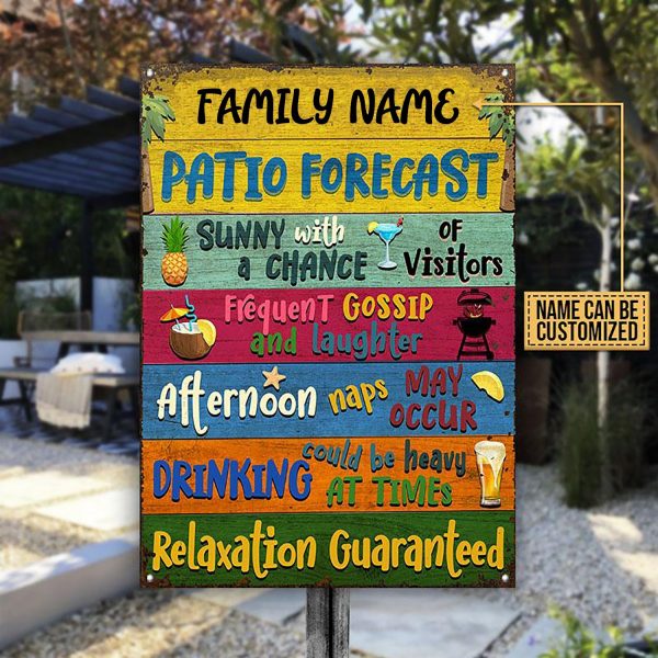 Patio Forecast β Relaxation Guaranteed Custom Classic Metal Sign