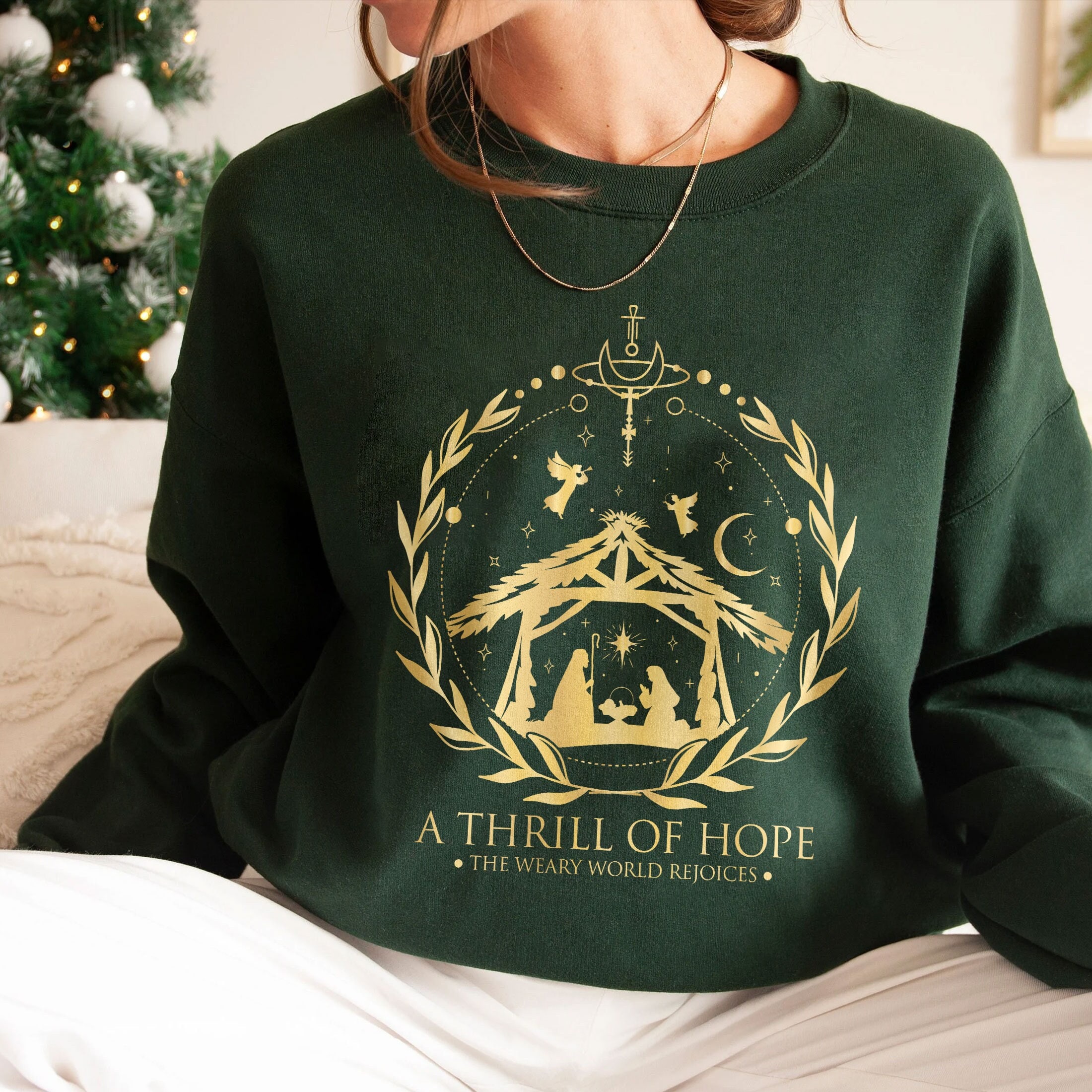 A Thrill Of Hope The Weary World Rejoices Sweatshirt, Christian Christmas Shirt, Jesus Nativity Scene, Religious Christmas Gift