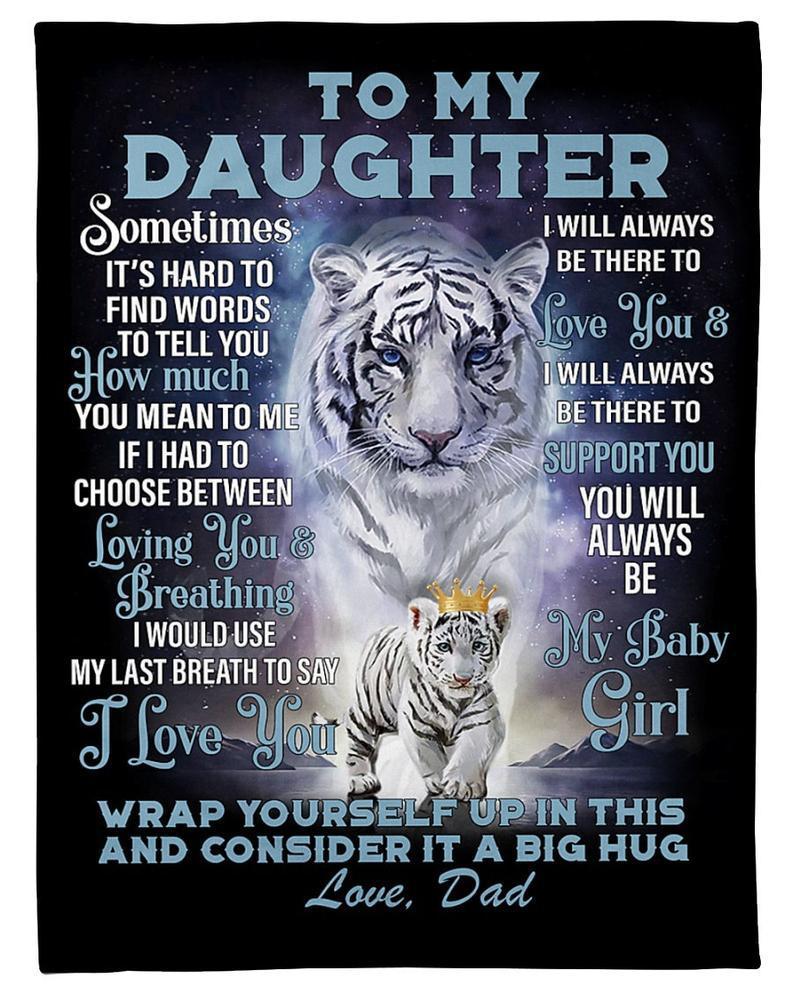 To My Daughter From Dad Tiger Love Dad Blanket – Gift For Birthday, Christmas