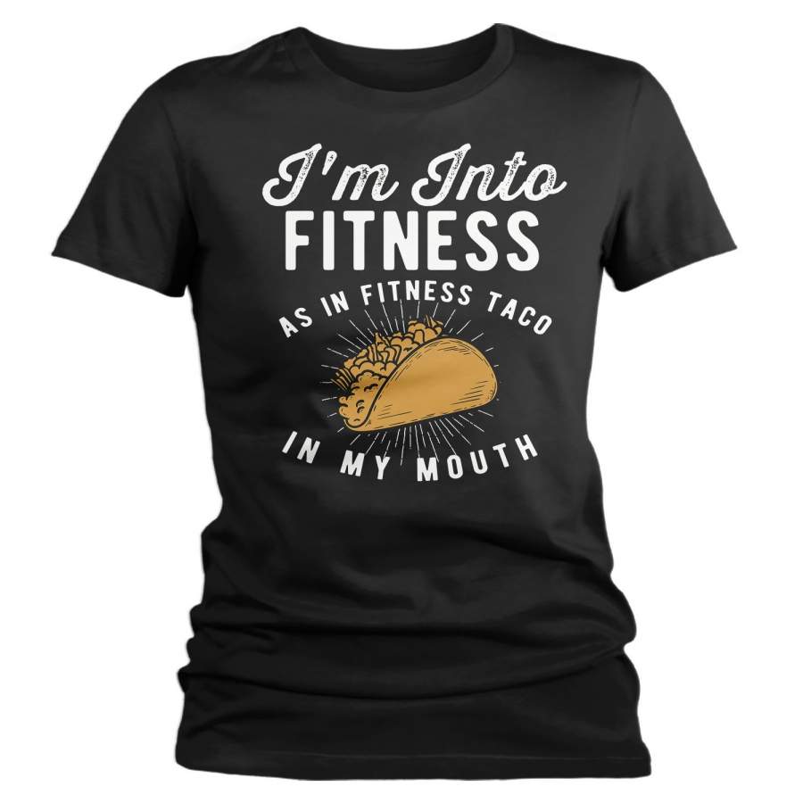 Women’s Funny Taco T Shirt Taco Shirts Into Fitness Taco In Mouth Workout Tee Foodie TShirt Tacos Shirts